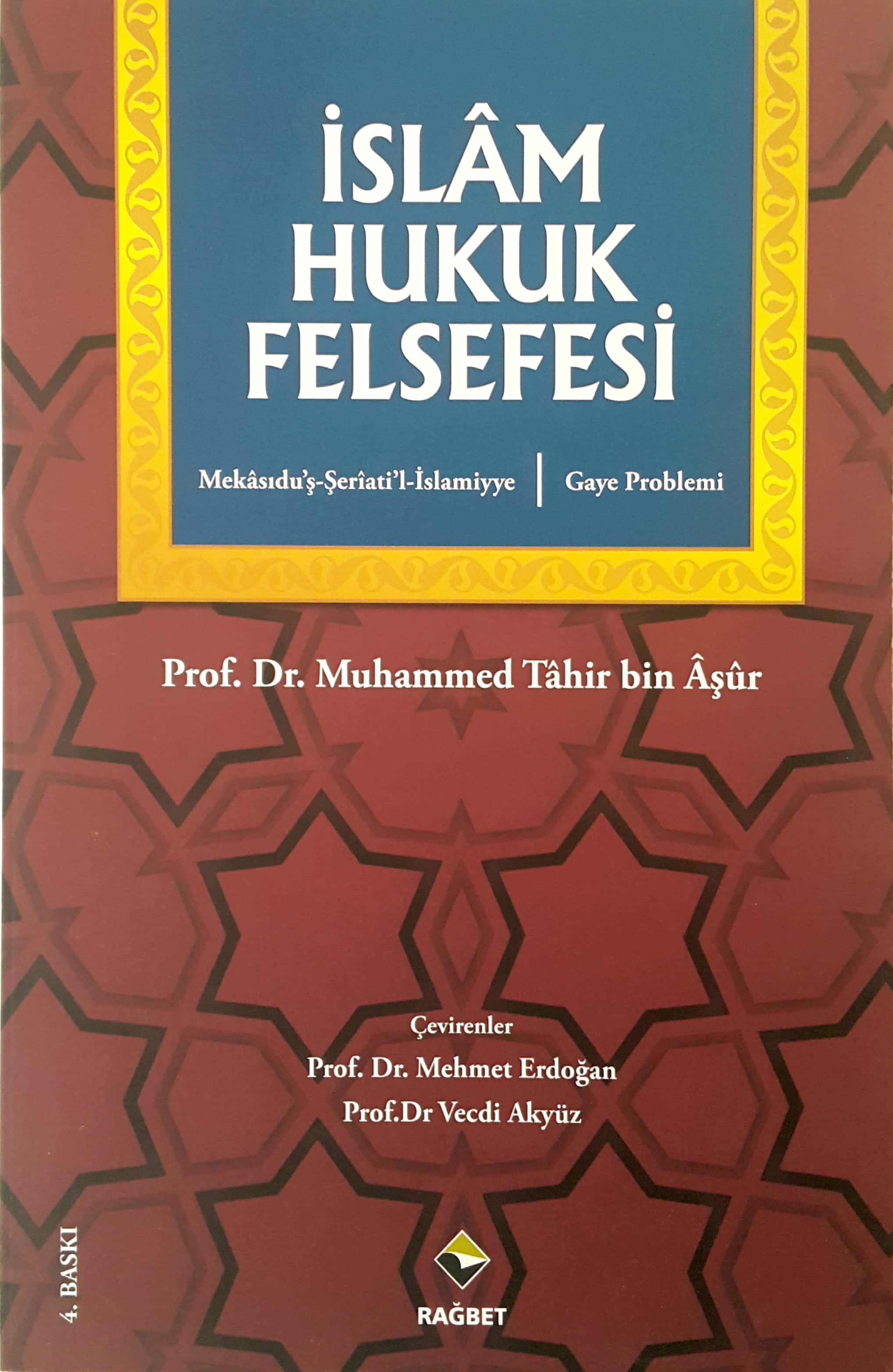 İslâm Hukuk Felsefesi; Gaye Problemi, Mekasıdu'ş-şeri'ati'l-islamiyye