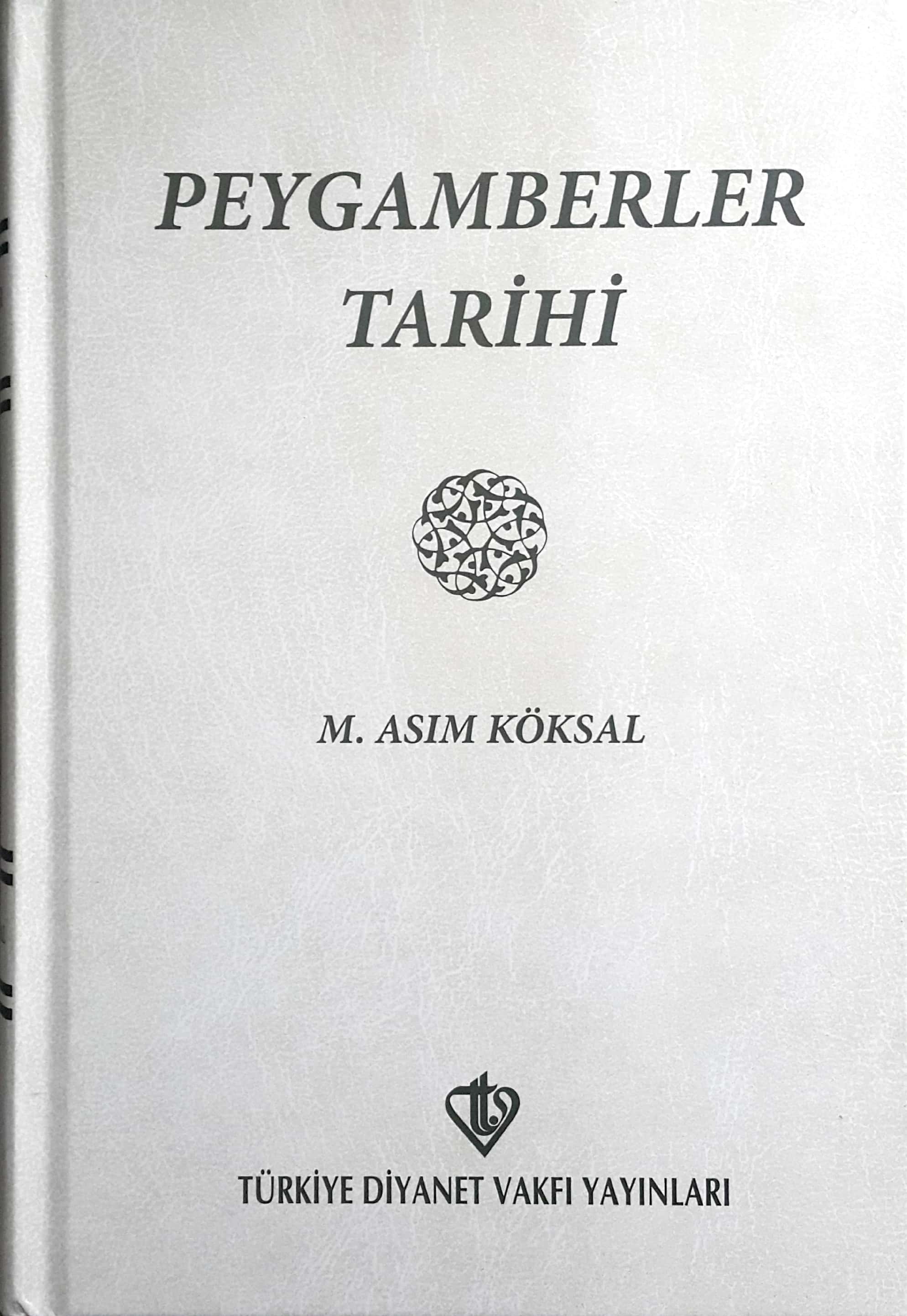 Peygamberler Tarihi (2 Cilt Birarada, 1.Hamur)